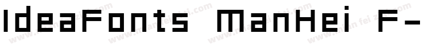IdeaFonts ManHei F字体转换